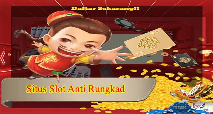 situs slot anti rungkad